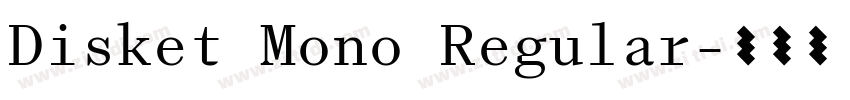 Disket Mono Regular字体转换